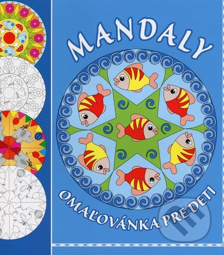 Kniha: Mandaly (Emese Nagy, Katalin Tyihák a Mária Duzs). EX book, 2015 Kniha: Mandaly (Emese Nagy, Katalin Tyihák a Mária Duzs). EX book, 2015