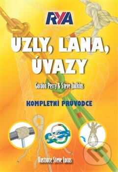 Kniha: Uzly, lana, úvazy (Gordon Perry a Steve Judkins), 2015 Kniha: Uzly, lana, úvazy (Gordon Perry a Steve Judkins), 2015