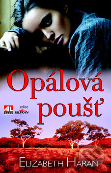 Kniha: Opálová poušť (Elizabeth Haran). Alpress, 2016 Kniha: Opálová poušť (Elizabeth Haran). Alpress, 2016
