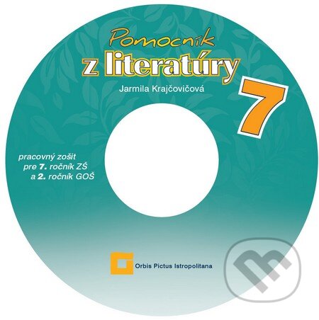Pomocník z literatúry 7 pre 7. ročník ZŠ a 2. ročník GOŠ (Jarmila Krajčovičová). Orbis Pictus Istropolitana, 2015 Pomocník z literatúry 7 pre 7. ročník ZŠ a 2. ročník GOŠ (Jarmila Krajčovičová). Orbis Pictus Istropolitana, 2015