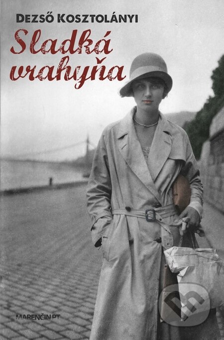 Kniha: Sladká vrahyňa (Dezső Kosztolányi). Marenčin PT, 2015 Kniha: Sladká vrahyňa (Dezső Kosztolányi). Marenčin PT, 2015