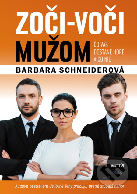 Kniha: Zoči-voči mužom (Barbara Schneider). Motýľ, 2015 Kniha: Zoči-voči mužom (Barbara Schneider). Motýľ, 2015