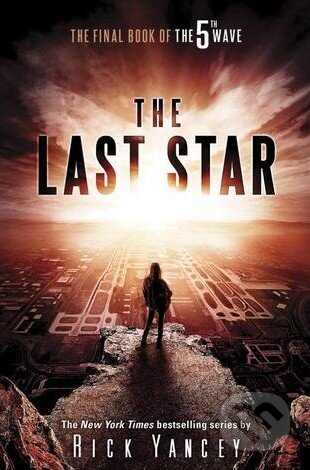 Kniha: The Last Star (Rick Yancey). Penguin Books, 2016 Kniha: The Last Star (Rick Yancey). Penguin Books, 2016