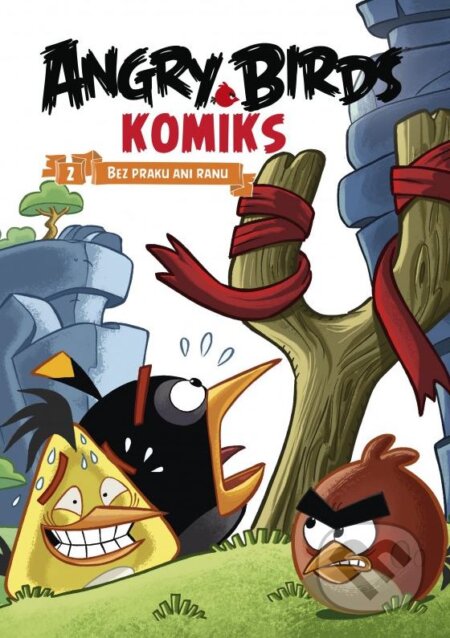 Kniha: Angry Birds: Bez praku ani ranu (CPRESS). CPRESS, 2015 Kniha: Angry Birds: Bez praku ani ranu (CPRESS). CPRESS, 2015