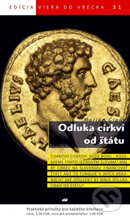 Kniha: Odluka cirkví od štátu (Marián Cipár). Don Bosco, 2013 Kniha: Odluka cirkví od štátu (Marián Cipár). Don Bosco, 2013