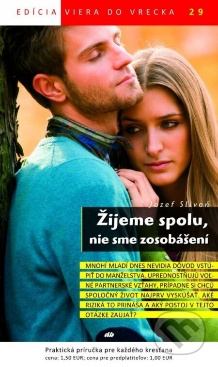 Kniha: Žijeme spolu, nie sme zosobášení (Jozef Slivoň). Don Bosco, 2013 Kniha: Žijeme spolu, nie sme zosobášení (Jozef Slivoň). Don Bosco, 2013