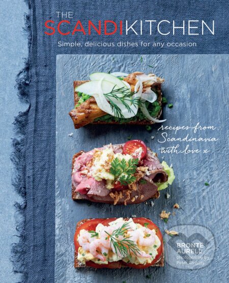 Kniha: Scandi Kitchen (The Scandi Kitchen). Ryland, Peters and Small, 2015 Kniha: Scandi Kitchen (The Scandi Kitchen). Ryland, Peters and Small, 2015