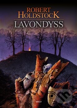 Kniha: Lavondyss (Robert Holdstock), 2015 Kniha: Lavondyss (Robert Holdstock), 2015
