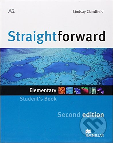 Kniha: Straightforward - Elementary - Student's Book (Lindsay Clandfield). MacMillan, 2012 Kniha: Straightforward - Elementary - Student's Book (Lindsay Clandfield). MacMillan, 2012