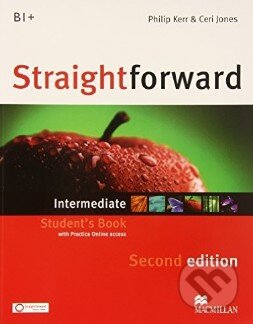 Kniha: Straightforward - Intermediate - Student's Book + Webcode (Philip Kerr). MacMillan, 2012 Kniha: Straightforward - Intermediate - Student's Book + Webcode (Philip Kerr). MacMillan, 2012
