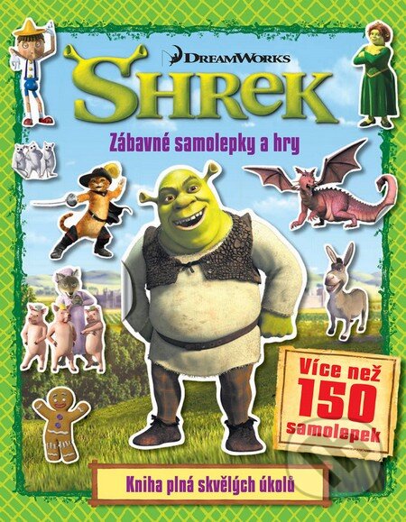 Kniha: Shrek (český jazyk) (Slovart CZ). Slovart CZ, 2015 Kniha: Shrek (český jazyk) (Slovart CZ). Slovart CZ, 2015