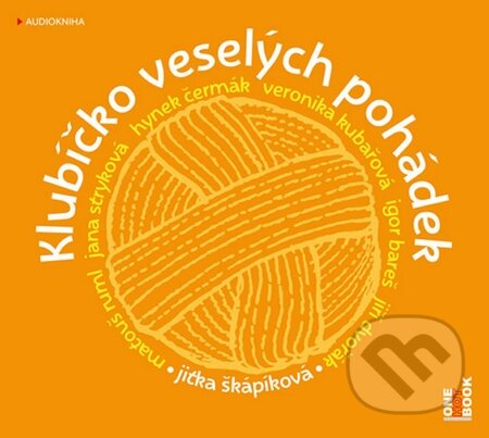 Audiokniha: Klubíčko veselých pohádek (Jitka Škápíková). OneHotBook, 2015 Audiokniha: Klubíčko veselých pohádek (Jitka Škápíková). OneHotBook, 2015