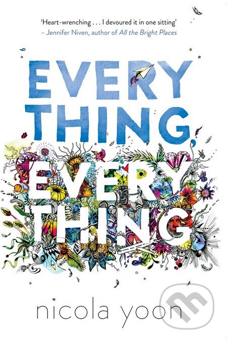 Kniha: Everything, Everything (Nicola Yoon). Corgi Books, 2015 Kniha: Everything, Everything (Nicola Yoon). Corgi Books, 2015