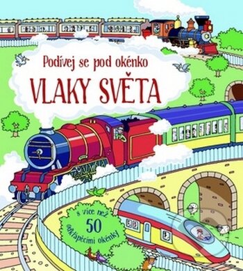 Kniha: Vlaky světa (Svojtka&Co.). Svojtka&Co., 2015 Kniha: Vlaky světa (Svojtka&Co.). Svojtka&Co., 2015