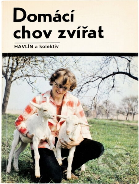Kniha: Domácí chov zvířat (Jiří Havlín). , 1983 Kniha: Domácí chov zvířat (Jiří Havlín). , 1983