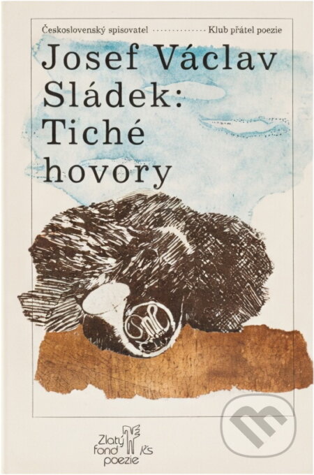 Kniha: Tiché hovory (Josef Václav Sládek). Československý spisovatel, 1989 Kniha: Tiché hovory (Josef Václav Sládek). Československý spisovatel, 1989