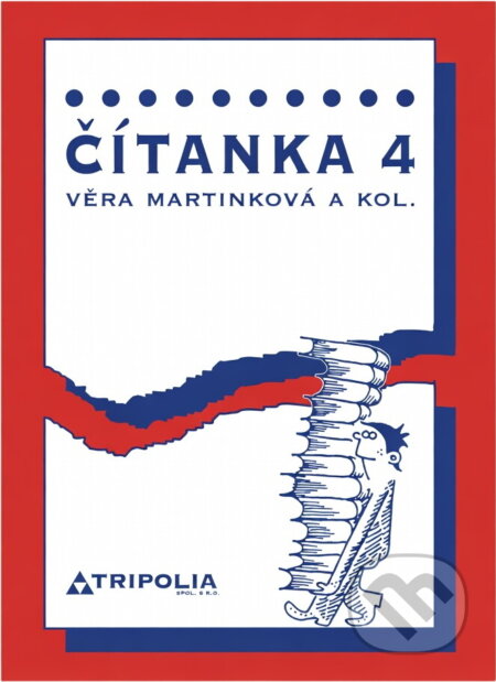 Kniha: Čítanka 4 (Věra Martinková). Tripolia, 2000 Kniha: Čítanka 4 (Věra Martinková). Tripolia, 2000