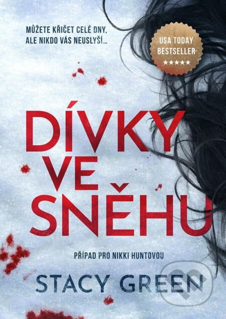 Kniha: Dívky ve sněhu (Stacy Green). Mystery Press, 2023 Kniha: Dívky ve sněhu (Stacy Green). Mystery Press, 2023