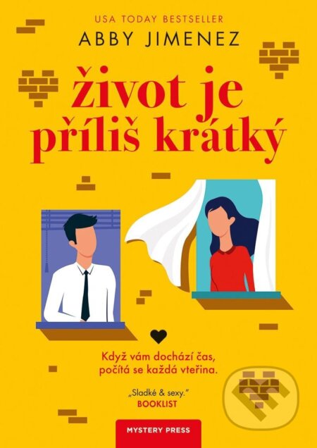 Kniha: Život je příliš krátký (Abby Jimenez). Mystery Press, 2023 Kniha: Život je příliš krátký (Abby Jimenez). Mystery Press, 2023