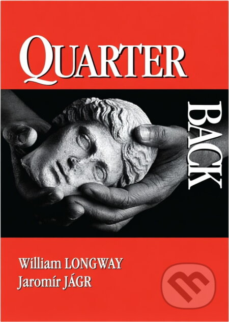 Kniha: Quarterback (William Longway a Jaromír Jágr). , 1996 Kniha: Quarterback (William Longway a Jaromír Jágr). , 1996