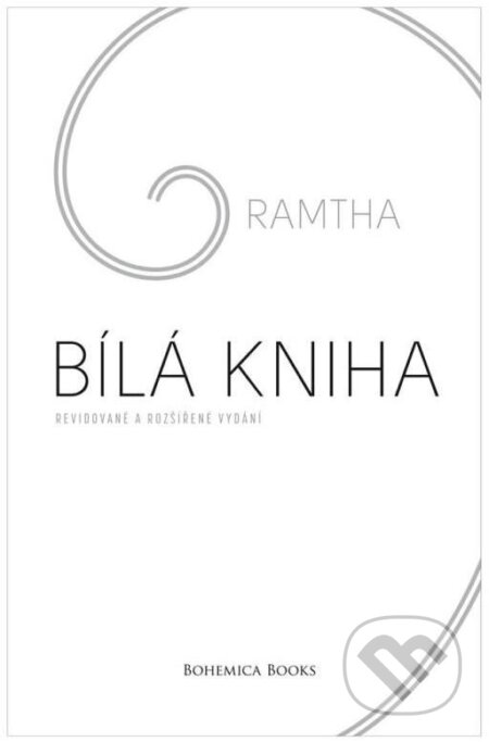 Kniha: Bílá kniha (Ramtha). BOHEMICA BOOKS, 2022 Kniha: Bílá kniha (Ramtha). BOHEMICA BOOKS, 2022