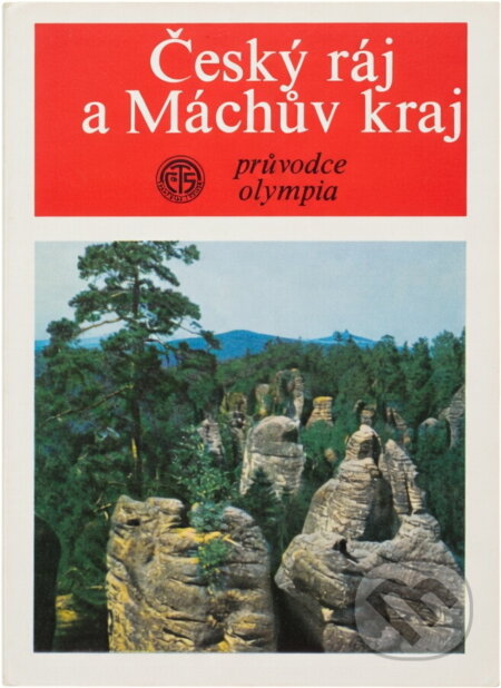 Kniha: Český ráj a Máchův kraj (Josef Staněk). , 1974 Kniha: Český ráj a Máchův kraj (Josef Staněk). , 1974
