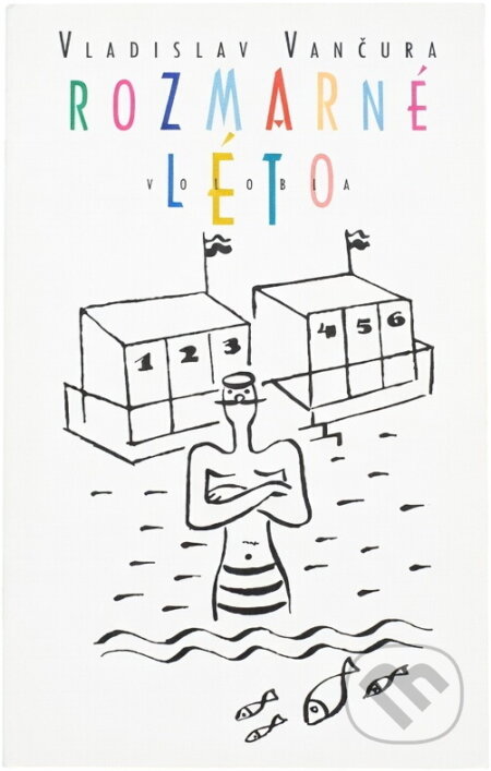 Kniha: Rozmarné léto : humoristický román (Vladislav Vančura). , 1993 Kniha: Rozmarné léto : humoristický román (Vladislav Vančura). , 1993