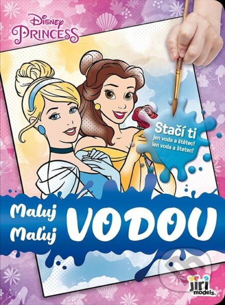Kniha: Disney Princezny - Maluj vodou (Jiří Models). Jiří Models, 2023 Kniha: Disney Princezny - Maluj vodou (Jiří Models). Jiří Models, 2023