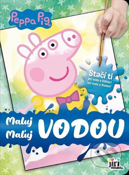 Kniha: Prasátko Peppa - Maluj vodou (Jiří Models). Jiří Models, 2023 Kniha: Prasátko Peppa - Maluj vodou (Jiří Models). Jiří Models, 2023