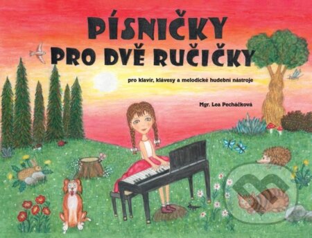 Kniha: Písničky pro dvě ručičky (Pražáková Stanislava). Baron, 2023 Kniha: Písničky pro dvě ručičky (Pražáková Stanislava). Baron, 2023