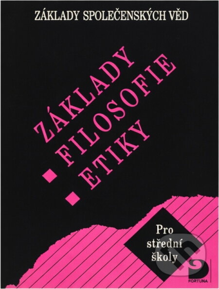 Kniha: Základy filosofie, etiky : základy společenských věd : pro střední školy (Lenka Adamová, Václav Ventura a Vladislav Dudák). Fortuna, 1996 Kniha: Základy filosofie, etiky : základy společenských věd : pro střední školy (Lenka Adamová, Václav Ventura a Vladislav Dudák). Fortuna, 1996