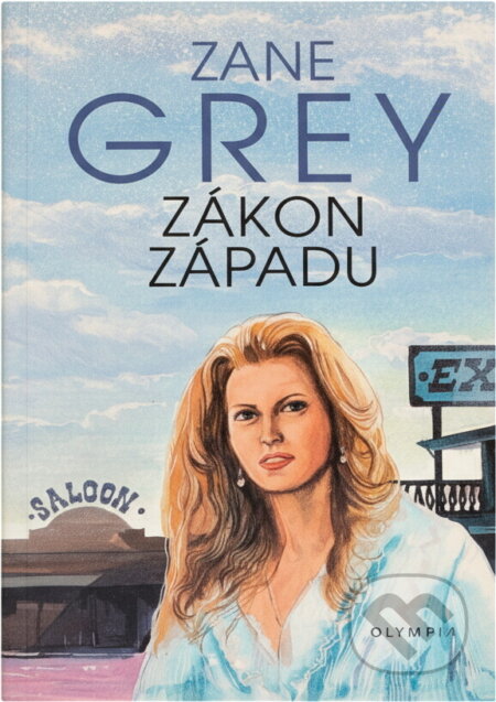Kniha: Zákon Západu (Zane Grey). , 1993 Kniha: Zákon Západu (Zane Grey). , 1993