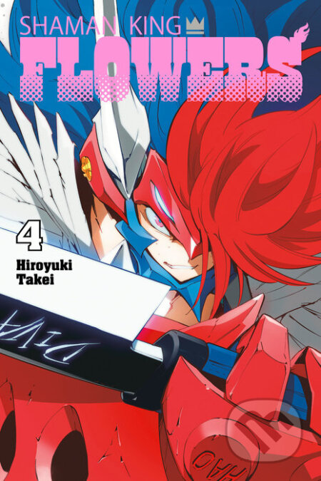 Kniha: Shaman King: Flowers 4 (Hiroyuki Takei). Kodansha Comics, 2023 Kniha: Shaman King: Flowers 4 (Hiroyuki Takei). Kodansha Comics, 2023