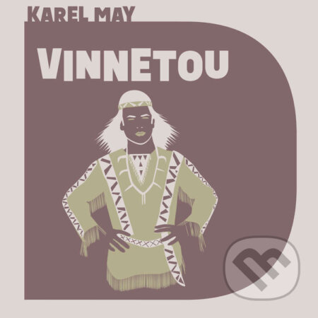 Audiokniha: Vinnetou (Karel May). Tympanum, 2023 Audiokniha: Vinnetou (Karel May). Tympanum, 2023