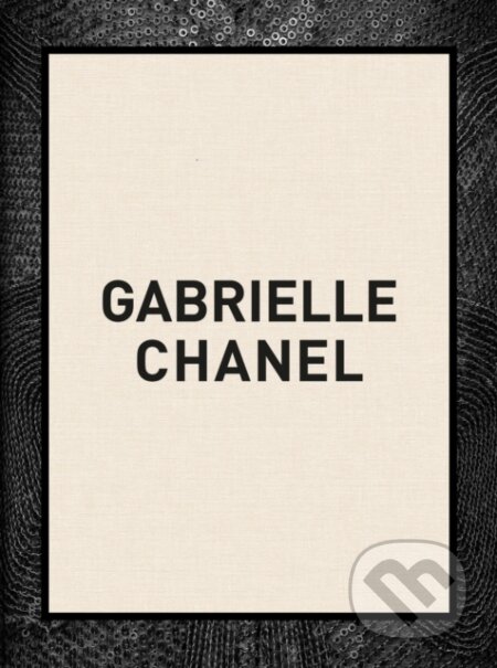 Kniha: Gabrielle Chanel (V & A). V & A, 2023 Kniha: Gabrielle Chanel (V & A). V & A, 2023