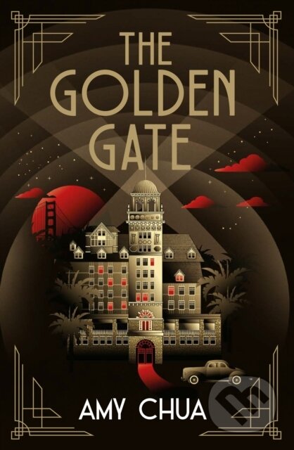 Kniha: The Golden Gate (Amy Chua). Corvus, 2023 Kniha: The Golden Gate (Amy Chua). Corvus, 2023