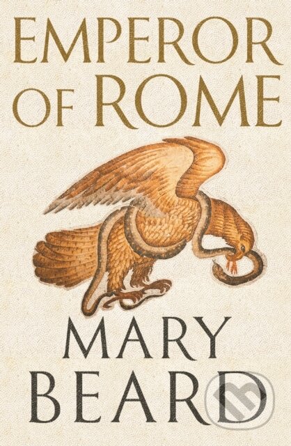 Kniha: Emperor of Rome (Mary Beard). Profile Books, 2023 Kniha: Emperor of Rome (Mary Beard). Profile Books, 2023