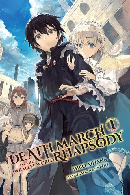 Kniha: Death March to the Parallel World Rhapsody 1 (light novel) (Hiro Ainana). Yen Press, 2017 Kniha: Death March to the Parallel World Rhapsody 1 (light novel) (Hiro Ainana). Yen Press, 2017