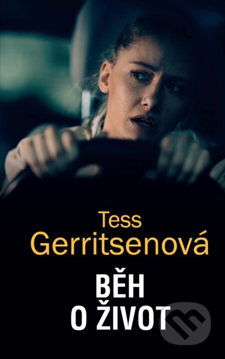 E-kniha: Běh o život (Tess Gerritsen). HarperCollins, 2023 E-kniha: Běh o život (Tess Gerritsen). HarperCollins, 2023