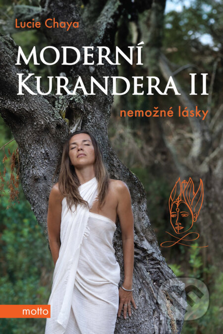 E-kniha: Moderní kurandera II (Lucie Chaya). Motto, 2023 E-kniha: Moderní kurandera II (Lucie Chaya). Motto, 2023