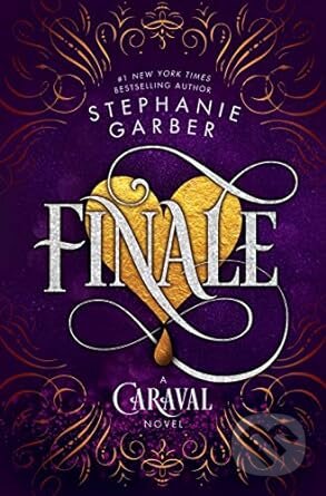 Kniha: Finale (Stephanie Garber). Flatiron, 2019 Kniha: Finale (Stephanie Garber). Flatiron, 2019
