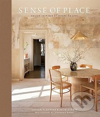 Sense of Place - Caitlin Flemming, Julie Goebel, Stephanie Russo (Ilustrátor), ABRAMS, 2023