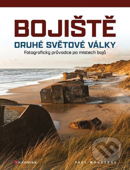 Kniha: Bojiště druhé světové války (Paul Woodadge). Grada, 2023 Kniha: Bojiště druhé světové války (Paul Woodadge). Grada, 2023