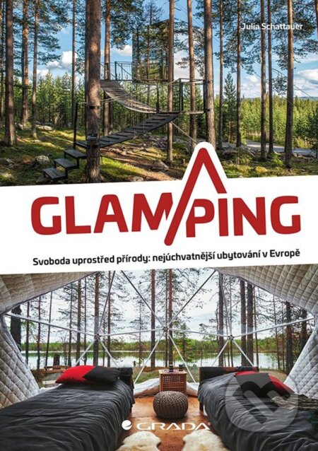 Kniha: Glamping (Julia Shattauer). Grada, 2023 Kniha: Glamping (Julia Shattauer). Grada, 2023