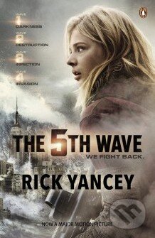 Kniha: The 5th Wave (Rick Yancey). Penguin Books, 2015 Kniha: The 5th Wave (Rick Yancey). Penguin Books, 2015
