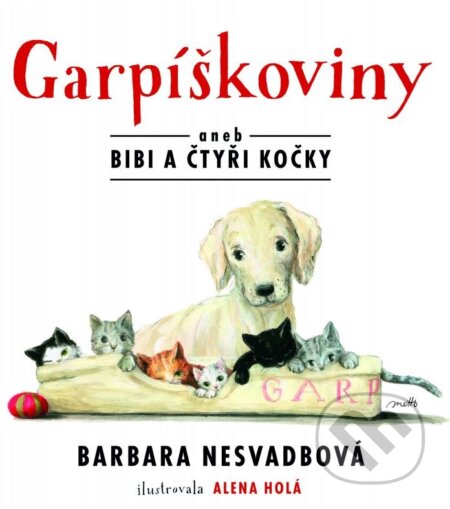 Kniha: Garpíškoviny (Barbara Nesvadbová). Motto, 2015 Kniha: Garpíškoviny (Barbara Nesvadbová). Motto, 2015