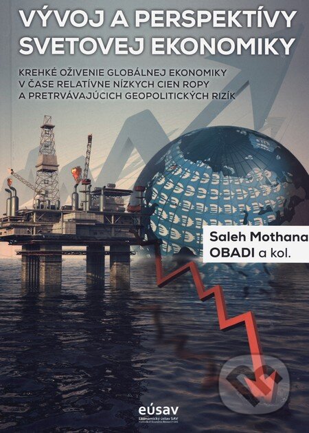 Kniha: Krehké oživenie globálnej ekonomiky v čase relatívne nízkych cien ropy a pretrvávajúcich geopolitických rizík (Saleh Mothana Obadi a kolektiv). Ekonomický ústav Slovenskej akadémie vied, 2015 Kniha: Krehké oživenie globálnej ekonomiky v čase relatívne nízkych cien ropy a pretrvávajúcich geopolitických rizík (Saleh Mothana Obadi a kolektiv). Ekonomický ústav Slovenskej akadémie vied, 2015