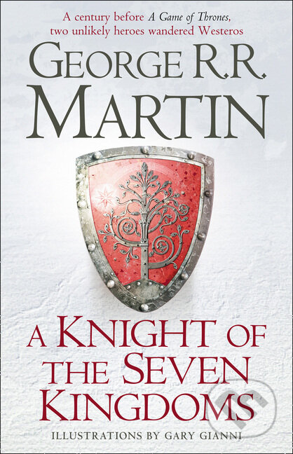 Kniha: A Knight of the Seven Kingdoms (George R.R. Martin). HarperCollins, 2015 Kniha: A Knight of the Seven Kingdoms (George R.R. Martin). HarperCollins, 2015