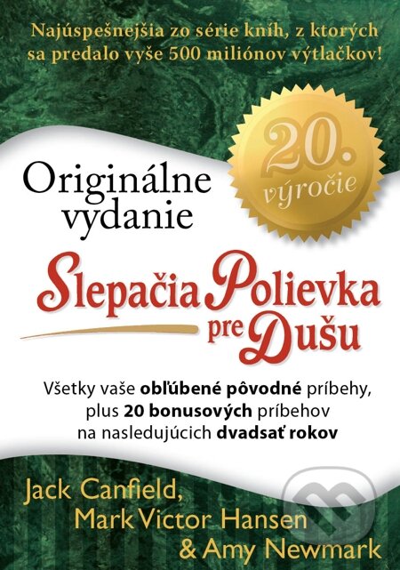 E-kniha: Slepačia polievka pre dušu - originál (Amy Newmark, Jack Canfield a Mark V. Hansen). Eastone Books, 2015 E-kniha: Slepačia polievka pre dušu - originál (Amy Newmark, Jack Canfield a Mark V. Hansen). Eastone Books, 2015