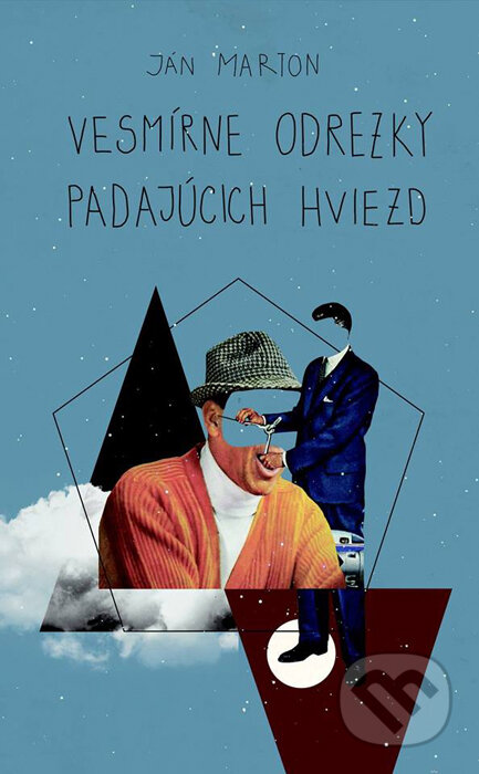 Kniha: Vesmírne odrezky padajúcich hviezd (Ján Marton). HladoHlas, 2015 Kniha: Vesmírne odrezky padajúcich hviezd (Ján Marton). HladoHlas, 2015
